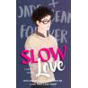 Slow Love - Nouvelle dans l'univers de Love Fast, Love Hard