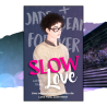 Slow Love - Nouvelle dans l'univers de Love Fast, Love Hard